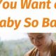 The Baby Urge: Why Do I Want a Baby So Bad? + Tips | Baby Care 101: Essential Tips for Happy, Healthy Babies