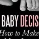 Navigating "The Baby Decision": Key Factors &amp; Advice | Baby Care 101: Essential Tips for Happy, Healthy Babies