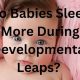 Baby Sleep: Do Babies Sleep More During Leaps? Guide | Baby Care 101: Essential Tips for Happy, Healthy Babies