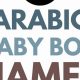 Bellabeat's Arabic Baby Boy Names: Find the Perfect Name! | Baby Care 101: Essential Tips for Happy, Healthy Babies