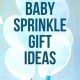 Best Baby Sprinkle Gifts Guide - Thoughtful Gift Ideas | Baby Care 101: Essential Tips for Happy, Healthy Babies