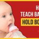 Easy Bottle Feeding: How to Teach Baby to Hold Bottle Safely | Baby Care 101: Essential Tips for Happy, Healthy Babies