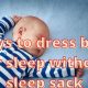 Alternatives: How to Dress Baby for Sleep Without Sleep Sack Tips | Baby Care 101: Essential Tips for Happy, Healthy Babies