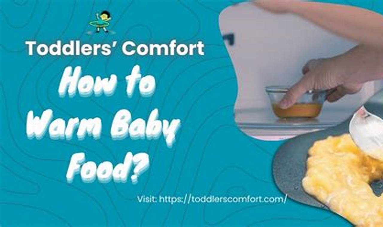 Best Ways How to Warm Baby Food: Tips & Tricks Baby Care 101: Essential Tips for Happy, Healthy Babies Best Ways How to Warm Baby Food: Tips & Tricks | Baby Care 101: Essential Tips for Happy, Healthy Babies