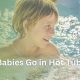 Baby Safety: Can Baby Go In Hot Tubs Safely? | Baby Care 101: Essential Tips for Happy, Healthy Babies