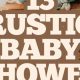 Chic Rustic Baby Shower Ideas: Decor & More | Baby Care 101: Essential Tips for Happy, Healthy Babies