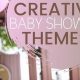 Top Baby Shower Themes 2024: Trends & Ideas! | Baby Care 101: Essential Tips for Happy, Healthy Babies