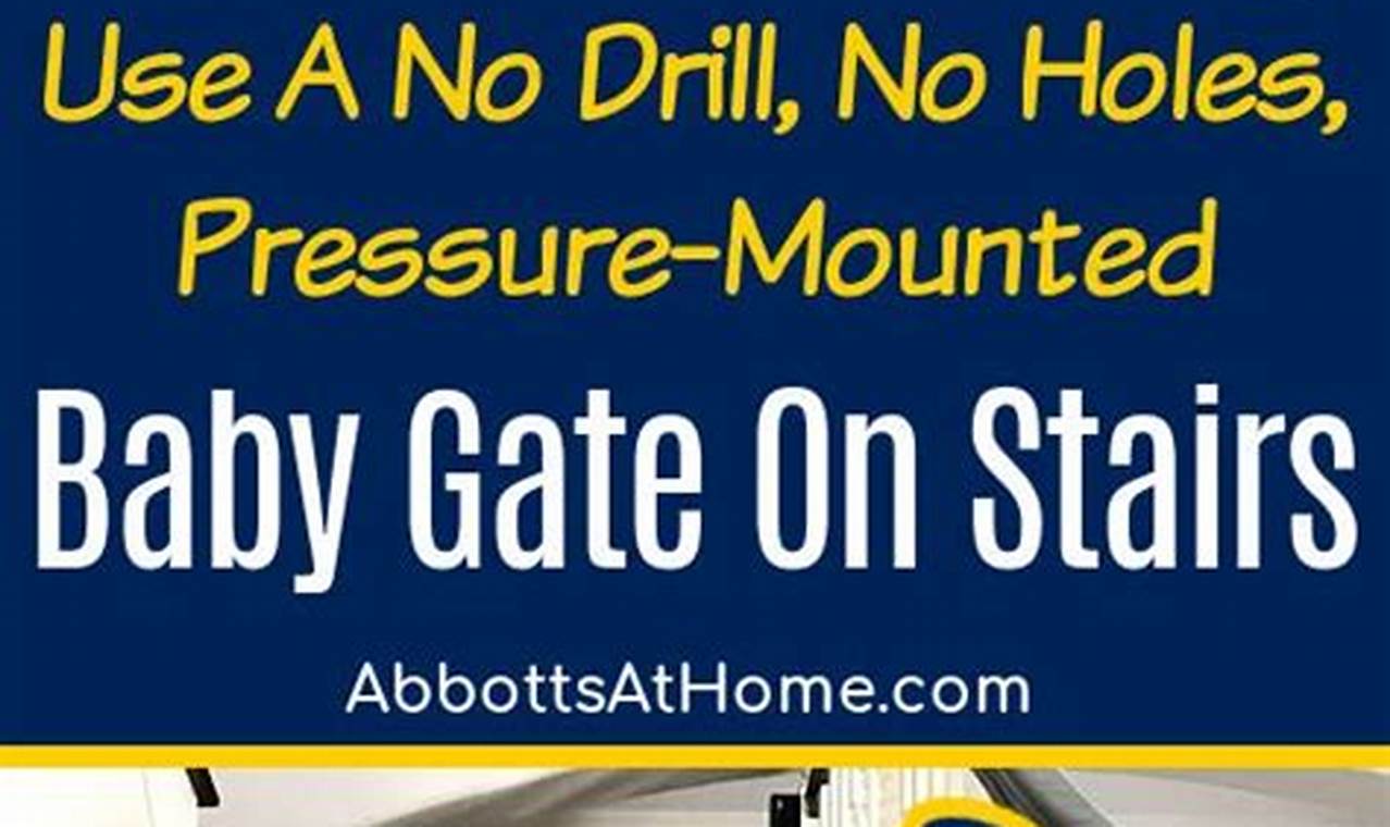 Best Baby Gates for Stairs (No Drilling Needed!) Baby Care 101: Essential Tips for Happy, Healthy Babies Best Baby Gates for Stairs (No Drilling Needed!) | Baby Care 101: Essential Tips for Happy, Healthy Babies