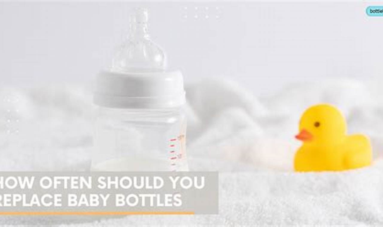 Baby Bottles: How Often Should They Be Replaced Guide Baby Care 101: Essential Tips for Happy, Healthy Babies Baby Bottles: How Often Should They Be Replaced Guide | Baby Care 101: Essential Tips for Happy, Healthy Babies