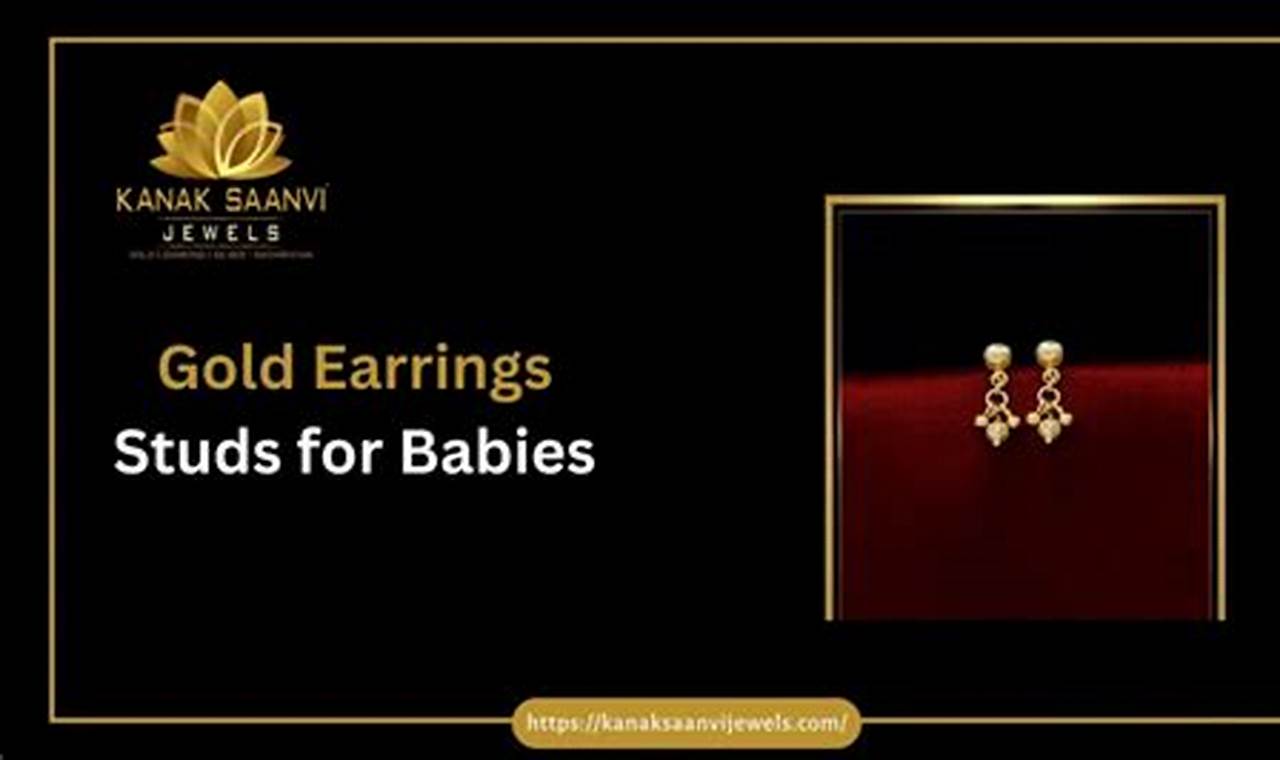 Safe & Sparkly: Gold Earrings Studs for Babies Baby Care 101: Essential Tips for Happy, Healthy Babies Safe & Sparkly: Gold Earrings Studs for Babies | Baby Care 101: Essential Tips for Happy, Healthy Babies
