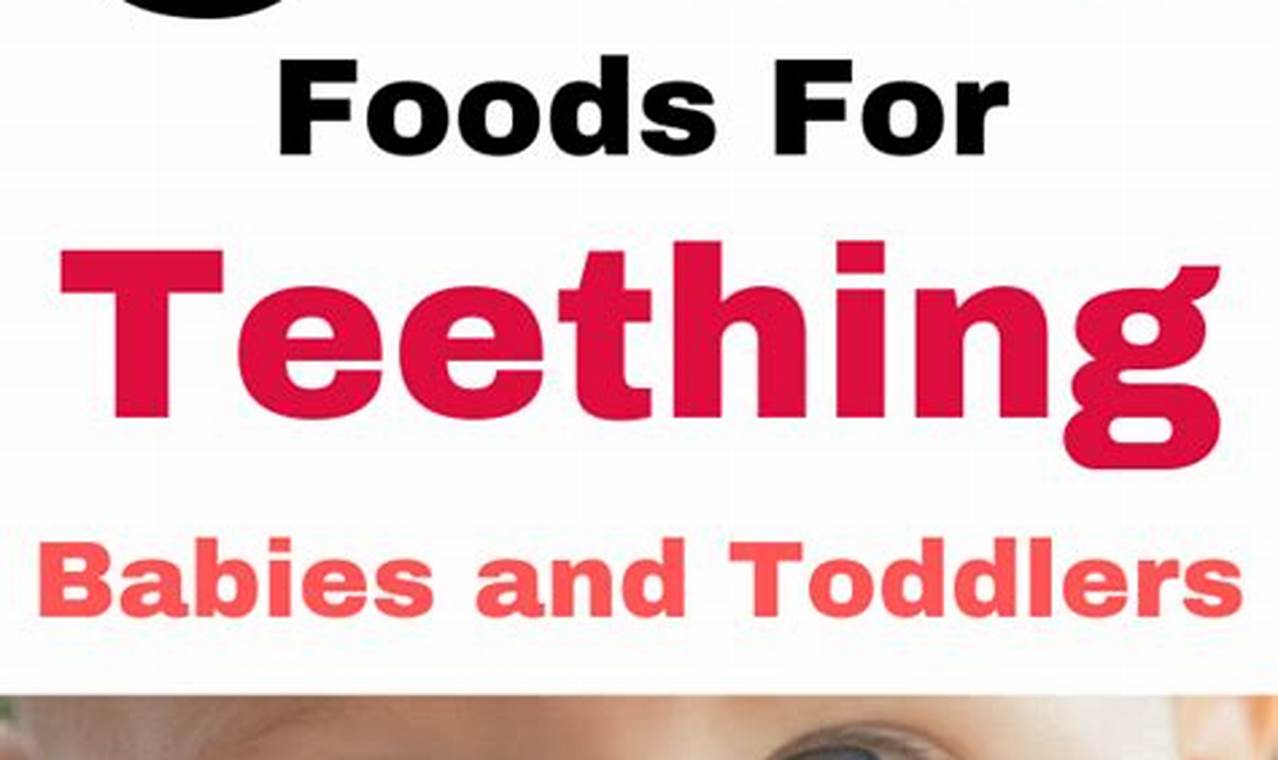 Best Teething Food for Babies: Recipes & Safety Tips | Baby Care 101: Essential Tips for Happy, Healthy Babies