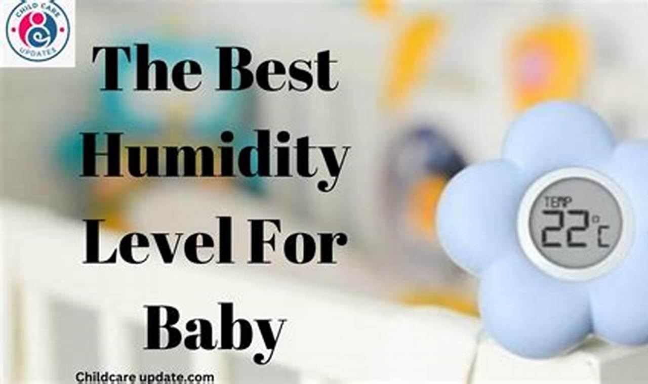 Best Ideal Humidity for Baby? Tips for a Healthy Nursery | Baby Care 101: Essential Tips for Happy, Healthy Babies