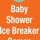 Fun Baby Shower Ice Breakers: Games & More! | Baby Care 101: Essential Tips for Happy, Healthy Babies