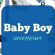 Must-Have Baby Accessories for Your Boy + Deals! | Baby Care 101: Essential Tips for Happy, Healthy Babies