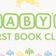 Start a Great Baby's First Book Club: A Guide for Parents | Baby Care 101: Essential Tips for Happy, Healthy Babies