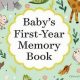 Cherish Baby's First Year: A Memory Book Guide | Baby Care 101: Essential Tips for Happy, Healthy Babies
