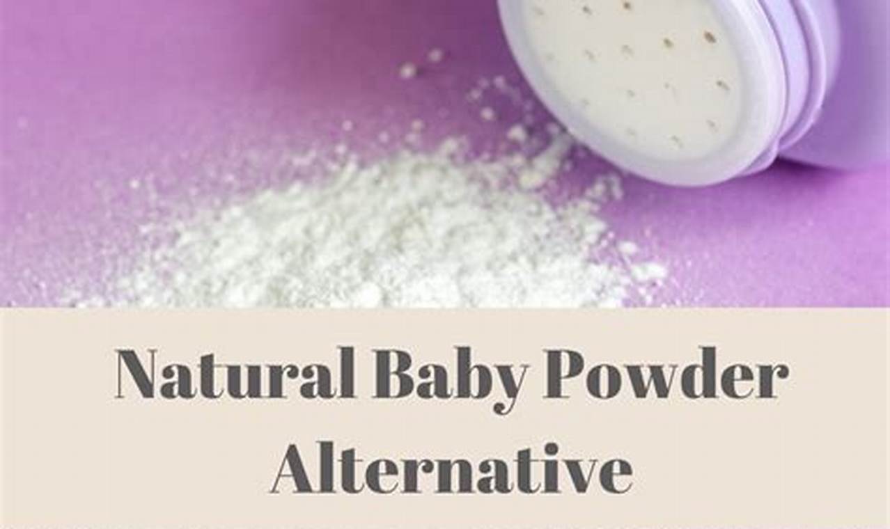 Best Baby Powder Alternative for Happy Babies | Baby Care 101: Essential Tips for Happy, Healthy Babies
