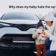 Baby Car Aversion: Why Does My Baby Hate the Car? & Solutions | Baby Care 101: Essential Tips for Happy, Healthy Babies
