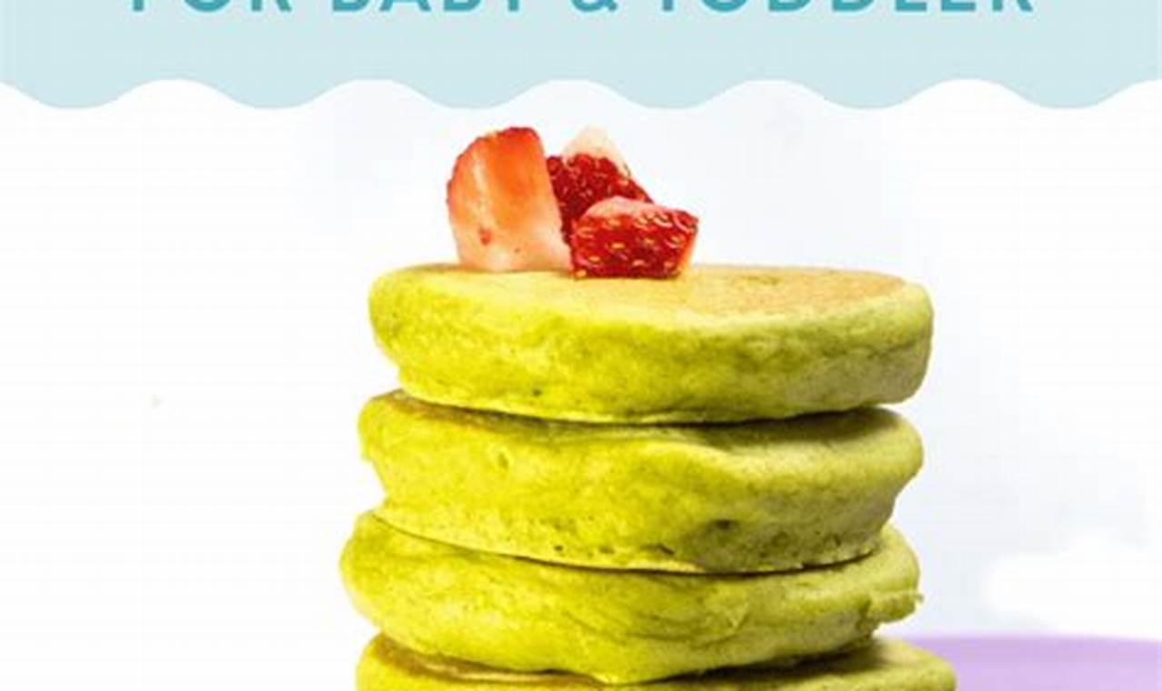 Easy Spinach Pancakes for Baby: Healthy & Delicious! | Baby Care 101: Essential Tips for Happy, Healthy Babies