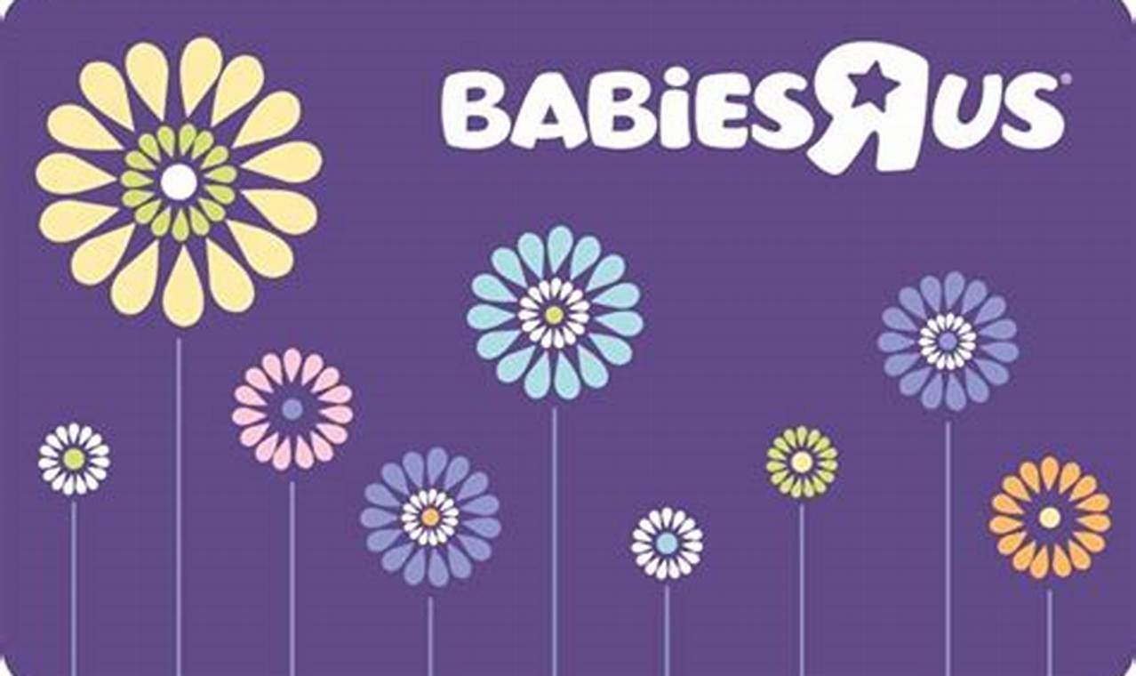 Redeeming Old: Babies R Us Gift Card [Guide] Alternatives | Baby Care 101: Essential Tips for Happy, Healthy Babies