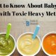 Is Your Wild Harvest Baby Food Heavy Metals Safe? | Baby Care 101: Essential Tips for Happy, Healthy Babies