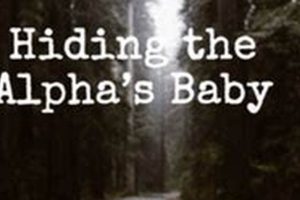 The Secrets of Hiding the Alpha's Baby: Myths & Realities Baby Care 101: Essential Tips for Happy, Healthy Babies The Secrets of Hiding the Alpha's Baby: Myths & Realities | Baby Care 101: Essential Tips for Happy, Healthy Babies