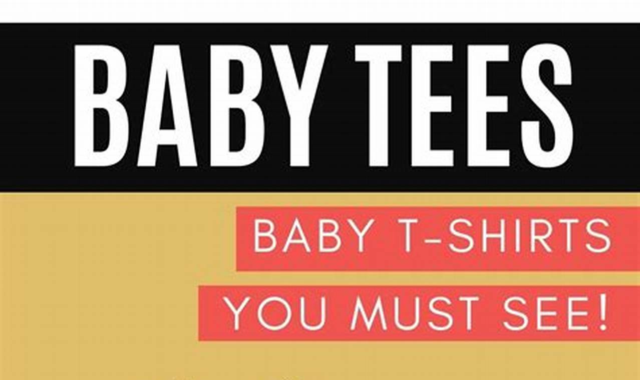 Shop Hilarious Funny Baby Tees! Cute & Comfy | Baby Care 101: Essential Tips for Happy, Healthy Babies