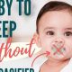 Soothe to Sleep: How to Get Baby to Sleep Without Pacifier, Fast! | Baby Care 101: Essential Tips for Happy, Healthy Babies