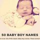 Unique Classic Baby Boy Names with a Twist! [Ideas] | Baby Care 101: Essential Tips for Happy, Healthy Babies