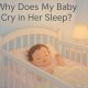 Baby Sleep Crying: Why Does My Baby Randomly Cry In Her Sleep? | Baby Care 101: Essential Tips for Happy, Healthy Babies