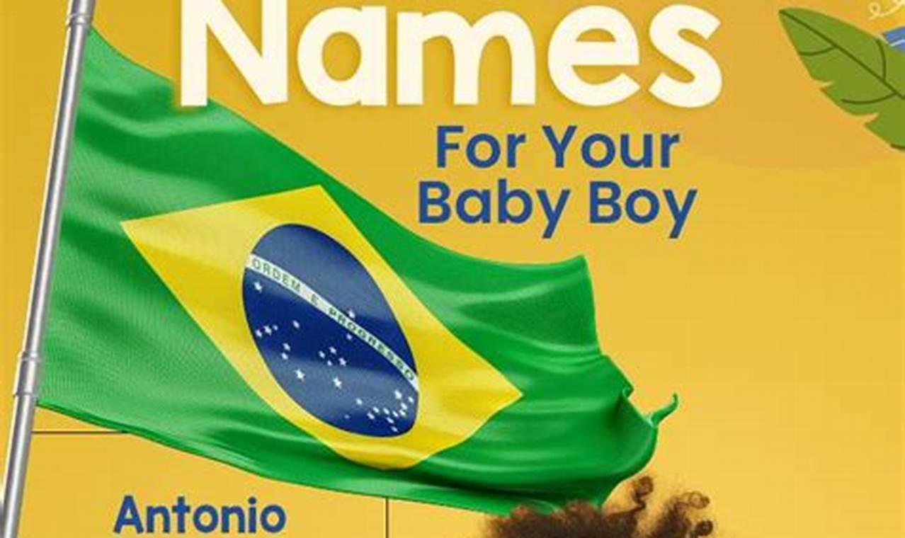 Unique Brazilian Baby Boy Names [Trends & Tips] | Baby Care 101: Essential Tips for Happy, Healthy Babies
