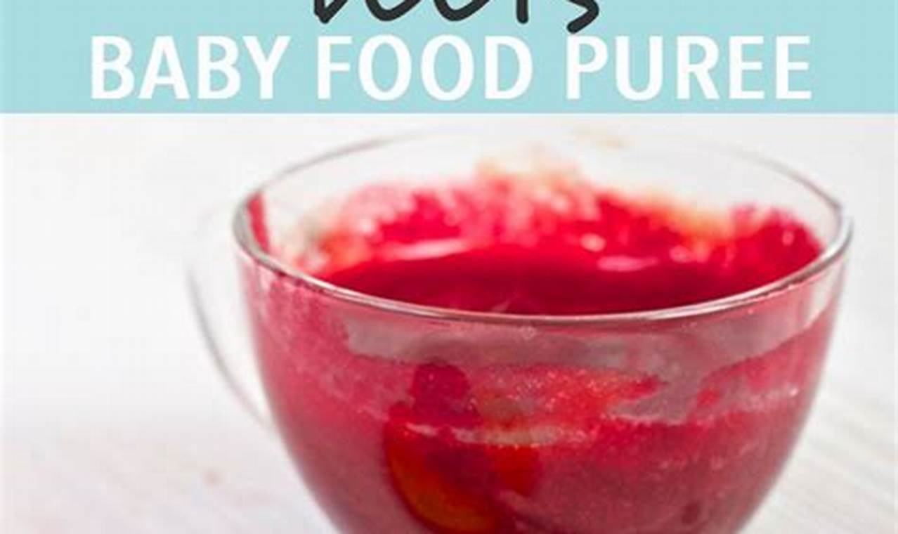 Is Beet Baby Food Good? Benefits & Safety Tips Baby Care 101: Essential Tips for Happy, Healthy Babies Is Beet Baby Food Good? Benefits & Safety Tips | Baby Care 101: Essential Tips for Happy, Healthy Babies