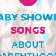 Best Good Baby Shower Songs: Playlist & Ideas | Baby Care 101: Essential Tips for Happy, Healthy Babies