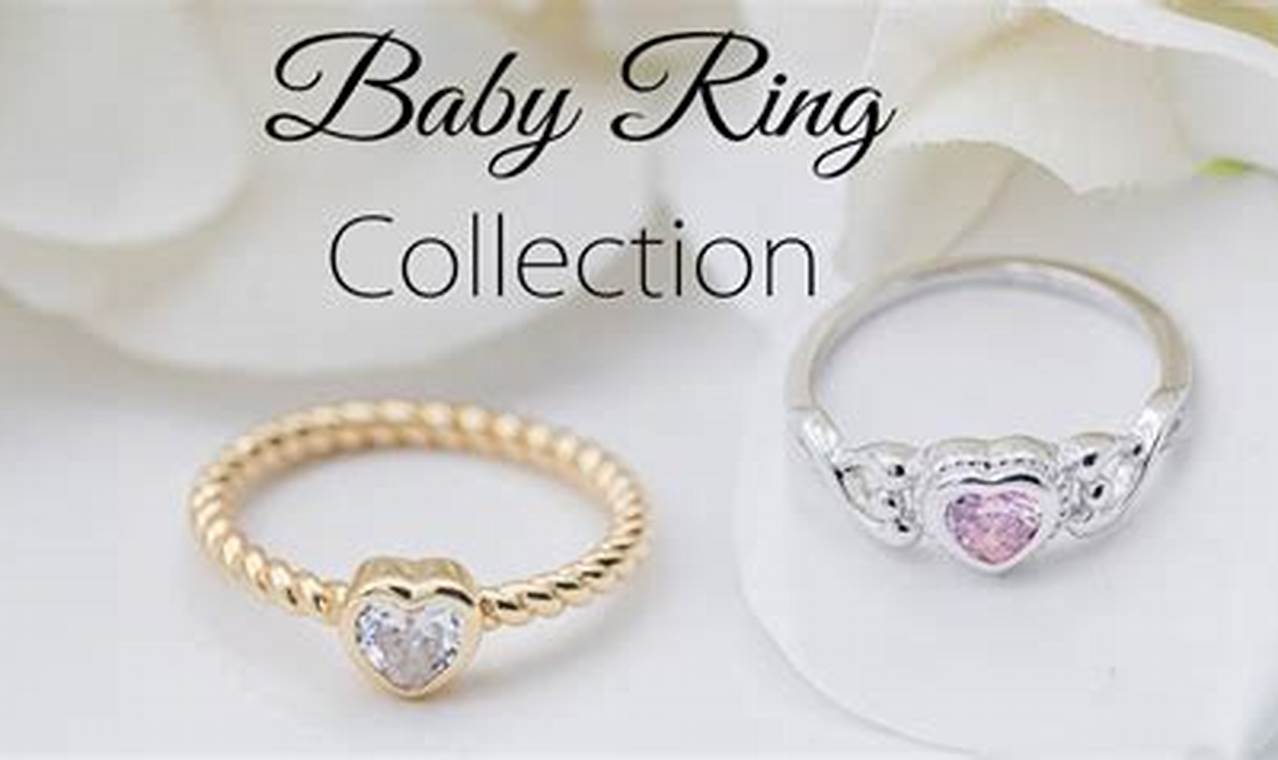 Precious Baby Rings: Sizes, Safety & Styles for Babies | Baby Care 101: Essential Tips for Happy, Healthy Babies