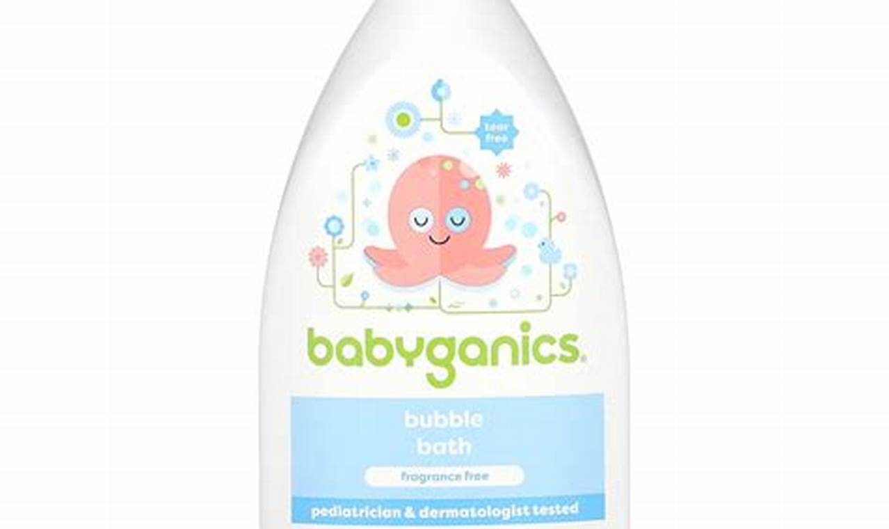 Gentle Babyganics Bubble Bath: Fragrance-Free for Baby's Skin | Baby Care 101: Essential Tips for Happy, Healthy Babies