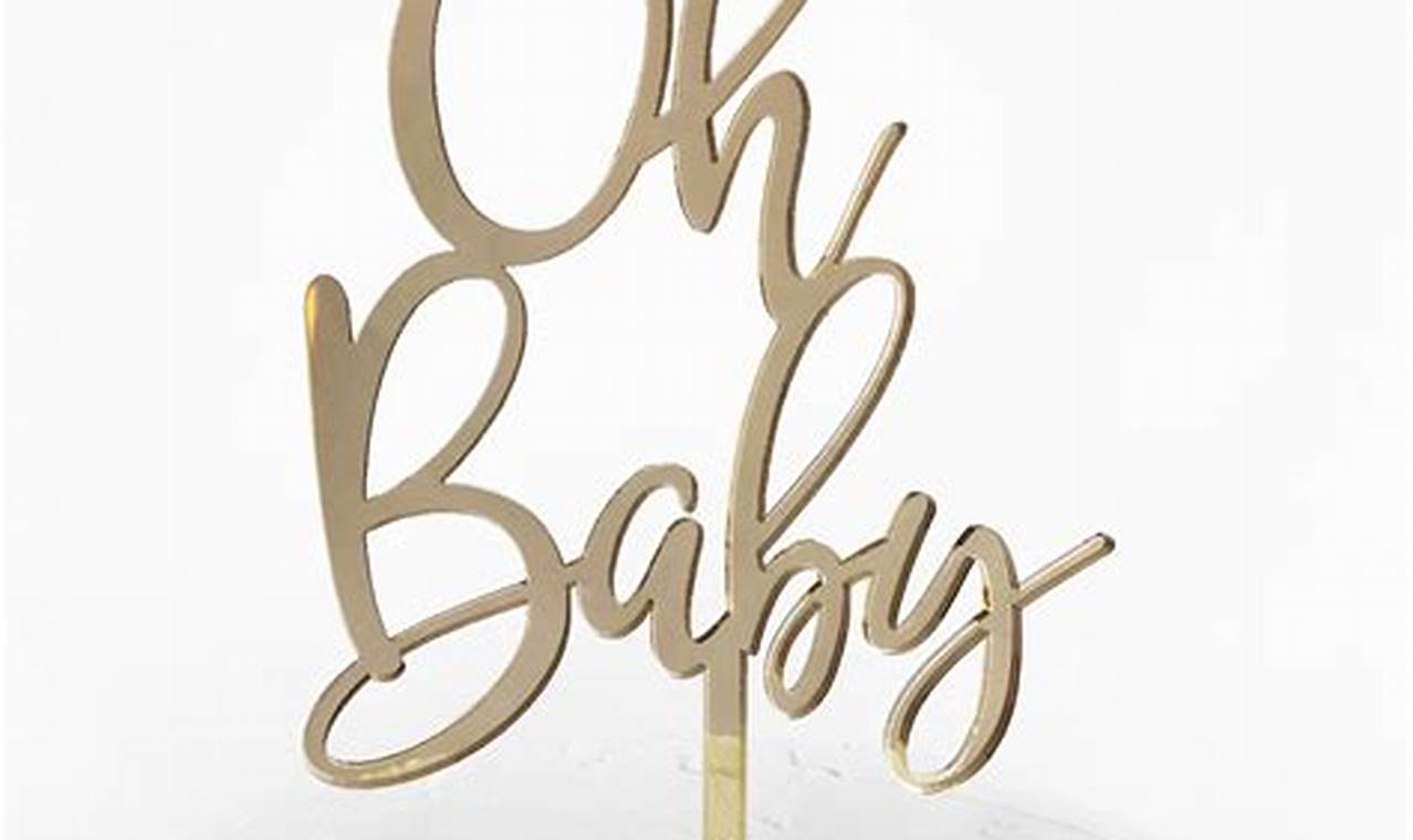 Adorable Oh Baby Cake Topper: Party Perfect! | Baby Care 101: Essential Tips for Happy, Healthy Babies