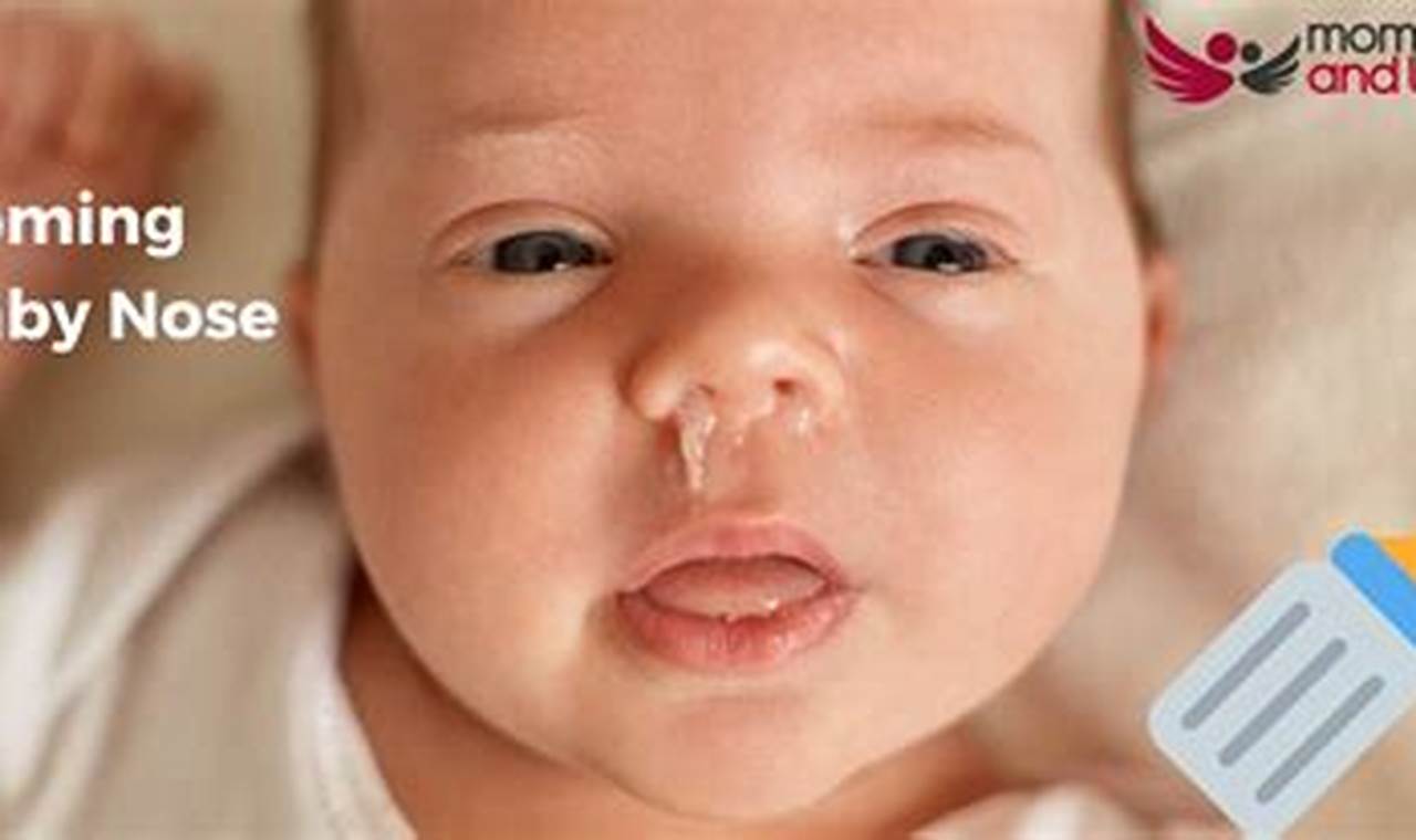 Baby's Nose: Milk Coming Out - Causes &amp; Solutions | Baby Care 101: Essential Tips for Happy, Healthy Babies