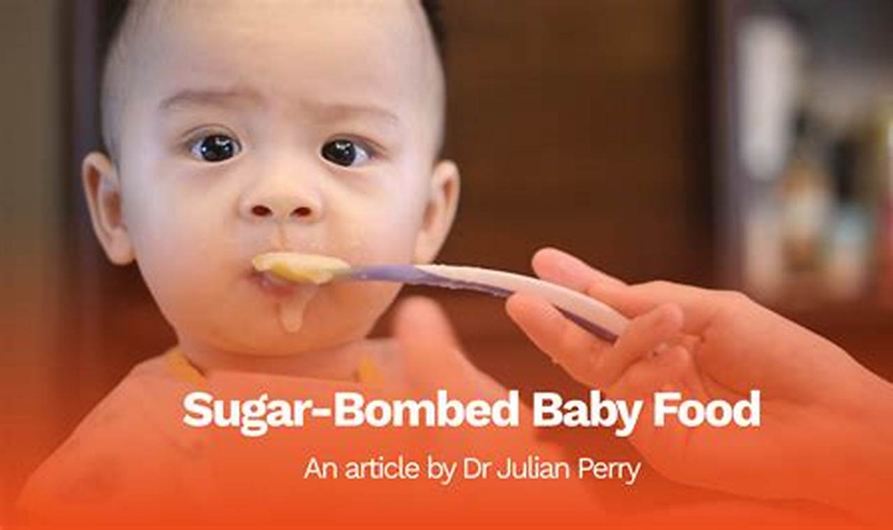 Guide to Sugar-Free Baby Food: Healthy Start, Healthy Future | Baby Care 101: Essential Tips for Happy, Healthy Babies